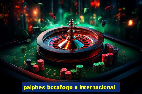 palpites botafogo x internacional